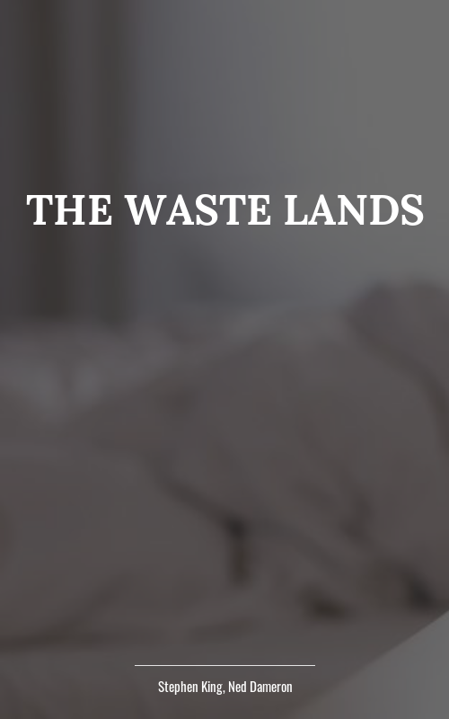 The Waste Lands