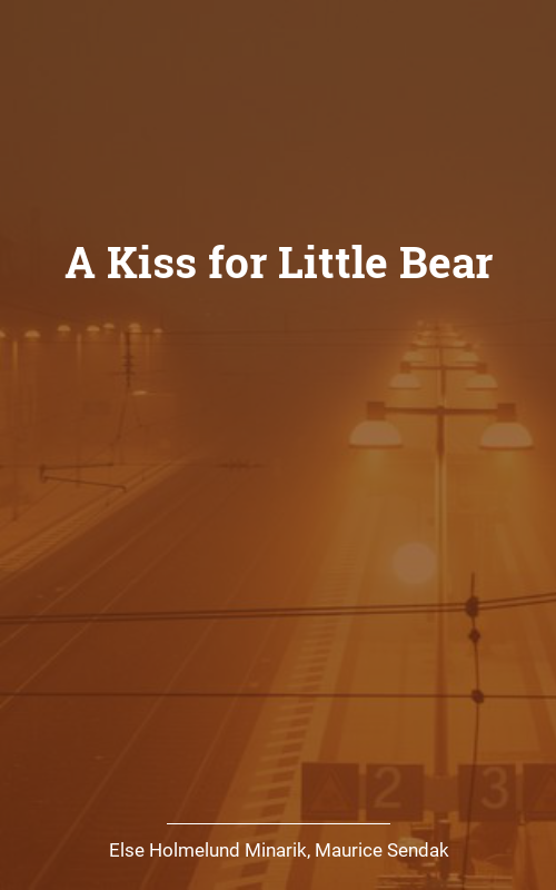 A Kiss for Little Bear